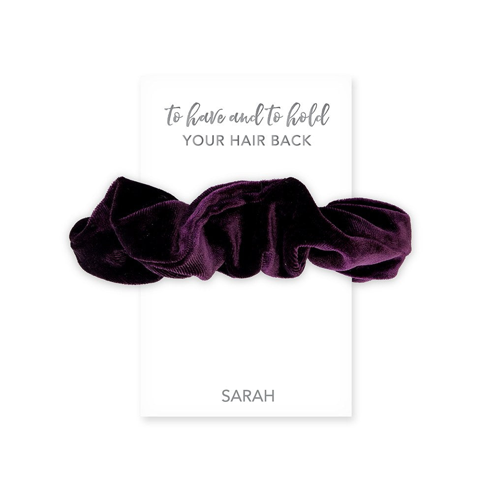 WOMEN'S CUSTOM BRIDAL PARTY SCRUNCHIE - TO HAVE AND TO HOLD YOUR HAIR BACK - AyaZay Wedding Shoppe