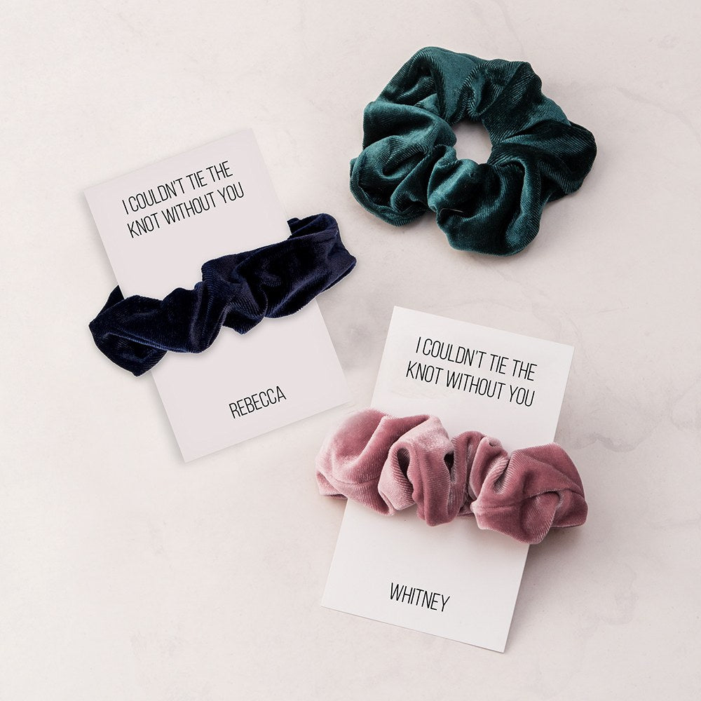 WOMEN'S CUSTOM BRIDAL PARTY SCRUNCHIE - I COULDN'T TIE THE KNOT WITHOUT YOU - AyaZay Wedding Shoppe