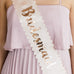 BLUSH PINK & ROSE GOLD SATIN BACHELORETTE PARTY SASH - BRIDESMAID