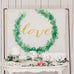 PRINTED PHOTO BACKDROP WEDDING DECORATION - LOVE WREATH