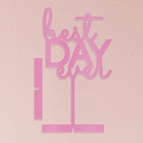 BEST DAY EVER ACRYLIC SIGN - DARK PINK - AyaZay Wedding Shoppe