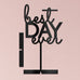 BEST DAY EVER ACRYLIC SIGN - BLACK - AyaZay Wedding Shoppe