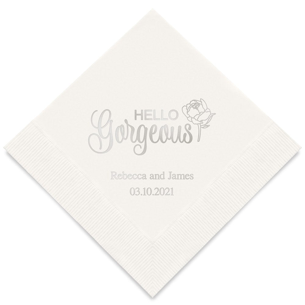 PERSONALIZED FOIL PRINTED PAPER NAPKINS - Hello Gorgeous
(50/pkg)