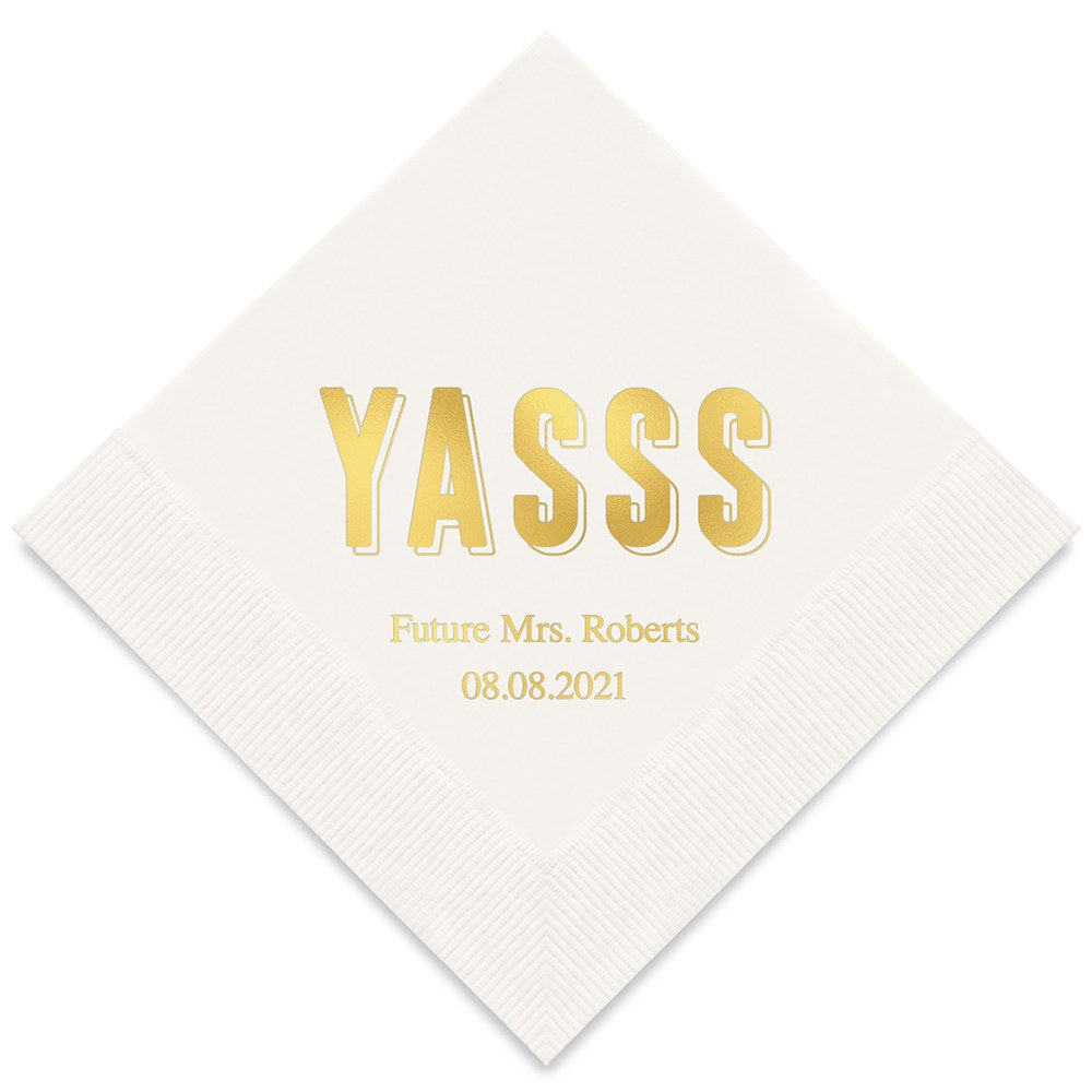 PERSONALIZED FOIL PRINTED PAPER NAPKINS - YASSS
(50/pkg)