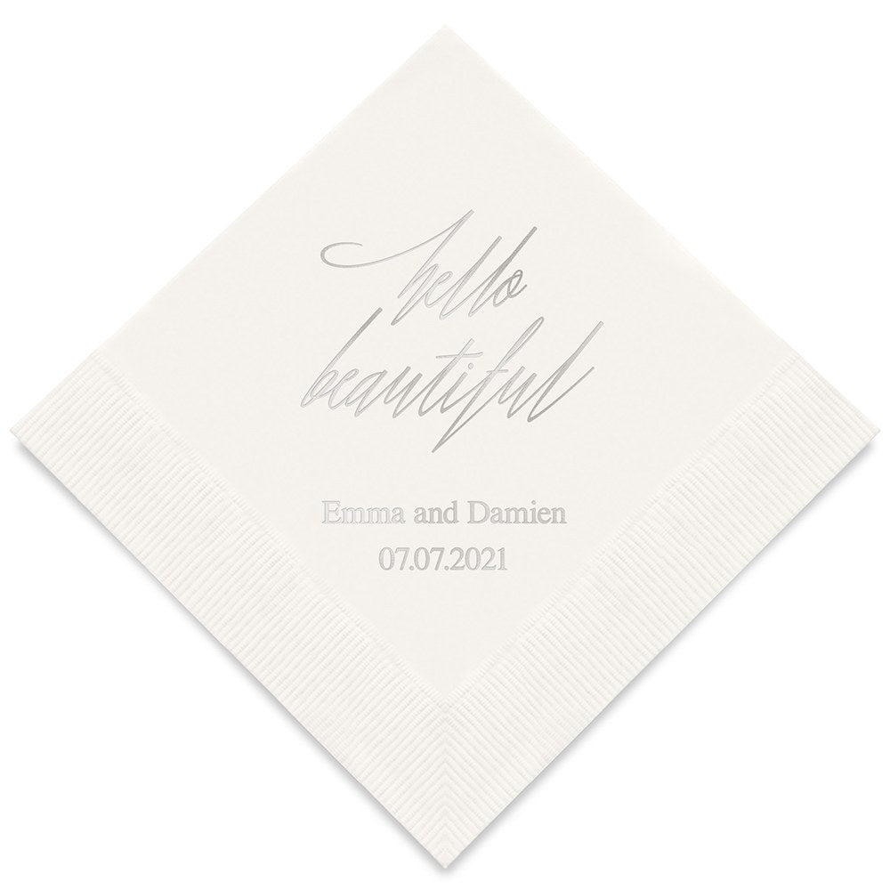 PERSONALIZED FOIL PRINTED PAPER NAPKINS - Hello Beautiful
(50/pkg)
