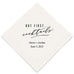 PERSONALIZED FOIL PRINTED PAPER NAPKINS - But First… Cocktails
 (50/pkg)