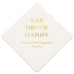 PERSONALIZED FOIL PRINTED PAPER NAPKINS - Eat Drink Marry

(50/pkg)