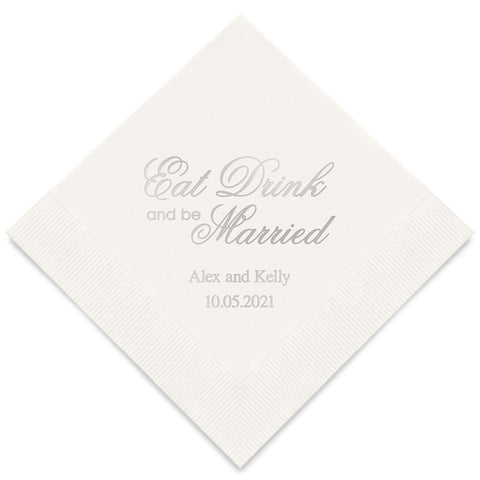 PERSONALIZED FOIL PRINTED PAPER NAPKINS - Eat Drink & Be Married - Script Style

(50/pkg)